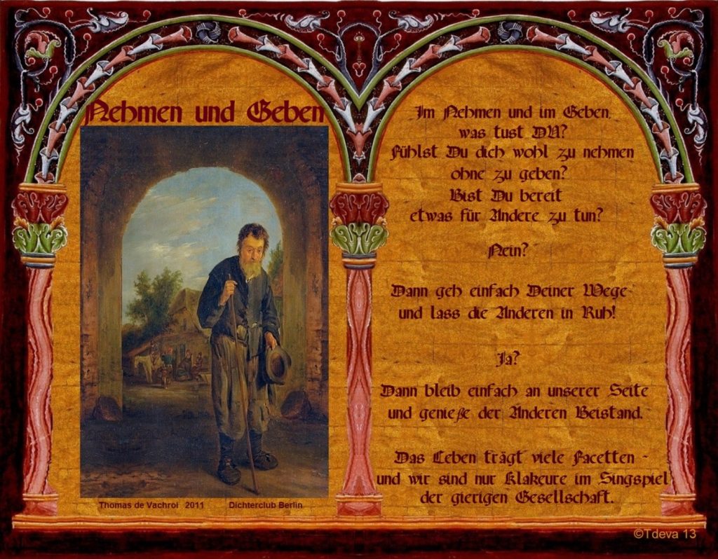 Nehmen und geben!