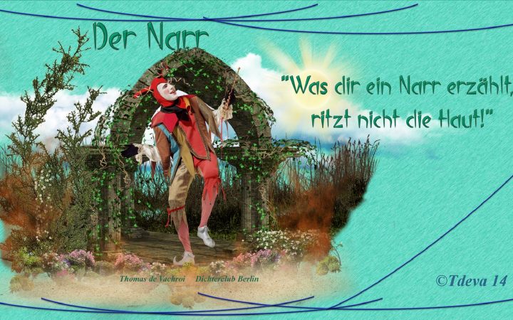 Der Narr!