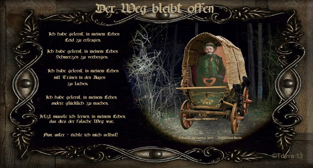 Der Weg bleibt offen!