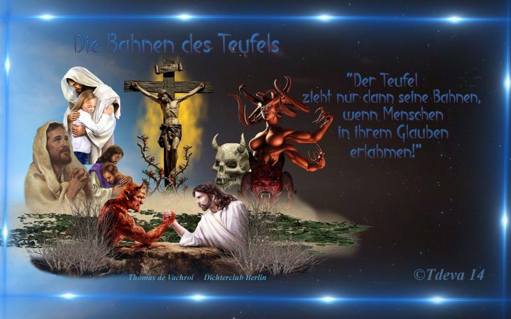 Die Bahnen des Teufels!