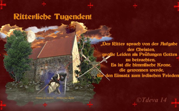 Ritterliche Tugend!