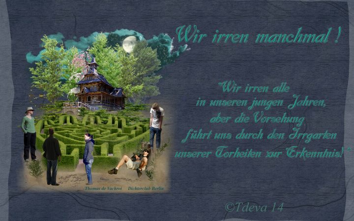 Wir irren manchmal…………