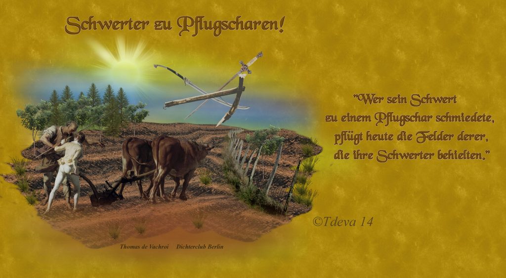 Schwerter zu Pflugscharen!