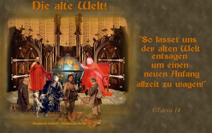 Der alten Welt entsagen!