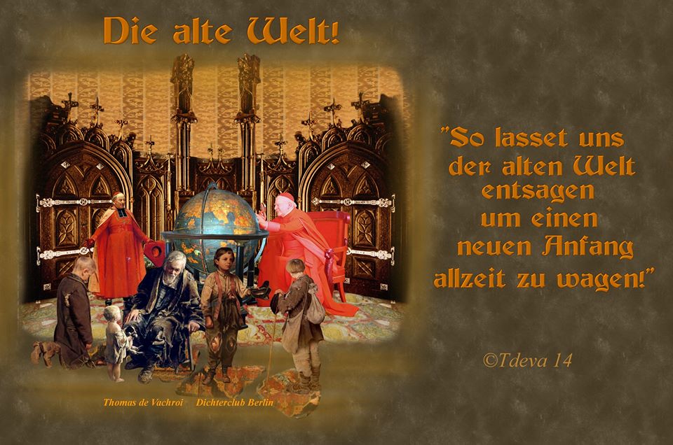 Der alten Welt entsagen!