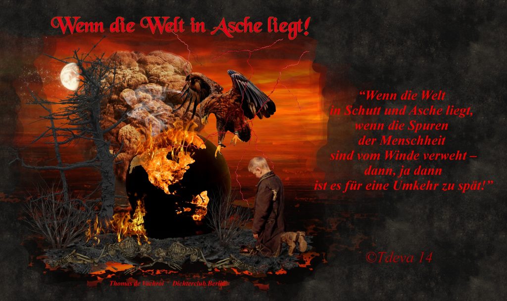 Wenn die Welt in Asche liegt!