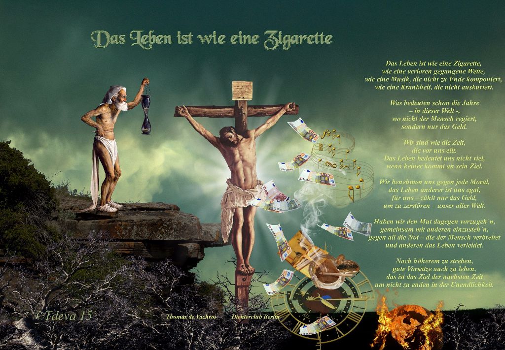 Das Leben ist wie eine Zigarette!
