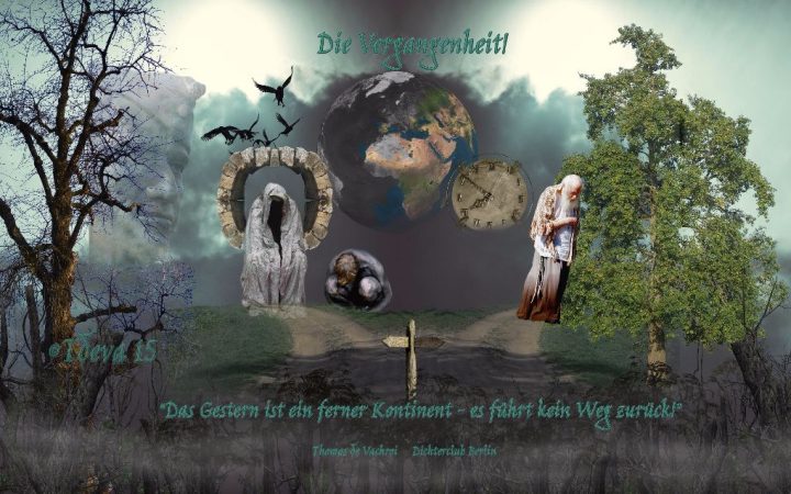 Die Vergangenheit!