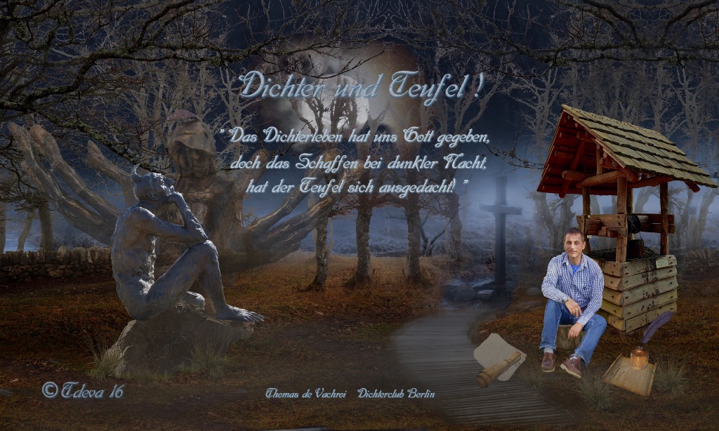 Dichter und Teufel!