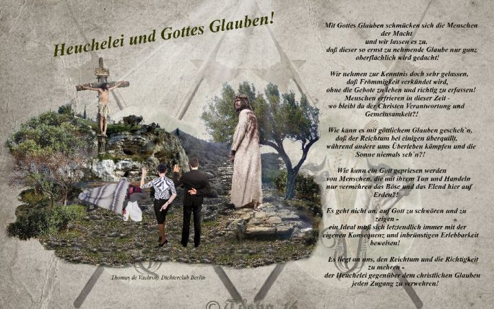 Heuchelei und Gottes Glauben!