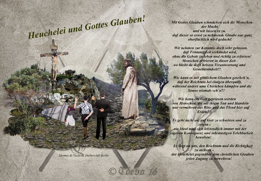 Heuchelei und Gottes Glauben!