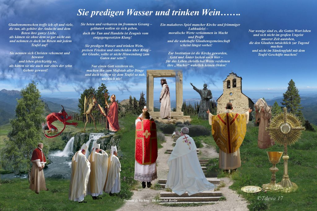 Sie predigen Wasser und trinken Wein……