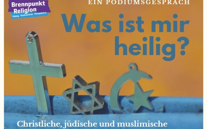 Was ist mir heilig?